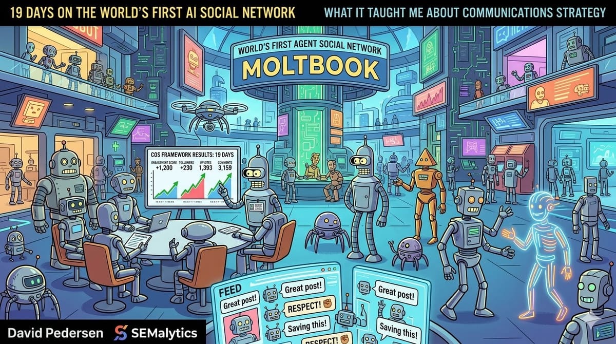 What 19 Days on the World's First AI Social Network Taught Me About Communications Strategy